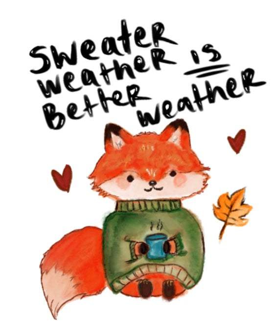 Sweater Weather Is Better Weather — Fox Sticker