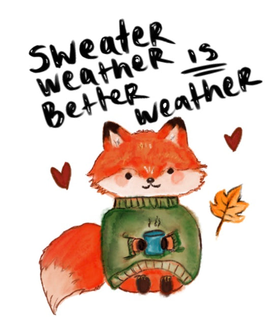 Sweater Weather Is Better Weather — Fox Sticker